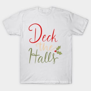 deck the halls T-Shirt